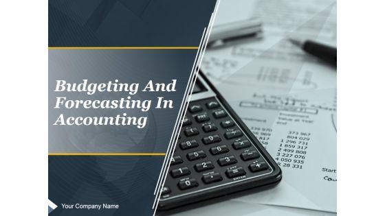 Budgeting_And_Forecasting_In_Accounting_Ppt_PowerPoint_Presentation_Complete_Deck_With_Slides_Slide_1.jpg