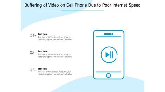 Buffering_Of_Video_On_Cell_Phone_Due_To_Poor_Internet_Speed_Ppt_PowerPoint_Presentation_Icon_Master_Slide_PDF_Slide_1.jpg