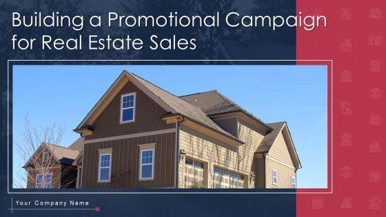 Building_A_Promotional_Campaign_For_Real_Estate_Sales_Ppt_PowerPoint_Presentation_Complete_Deck_With_Slides_Slide_1.jpg