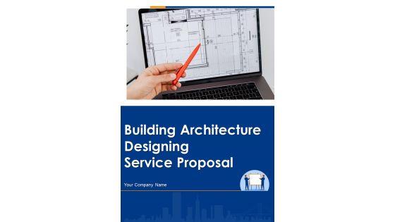 Building_Architecture_Designing_Service_Proposal_Example_Document_Report_Doc_Pdf_Ppt_Slide_1.jpg