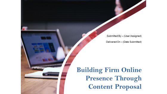 Building_Firm_Online_Presence_Through_Content_Proposal_Ppt_PowerPoint_Presentation_Complete_Deck_With_Slides_Slide_1.jpg