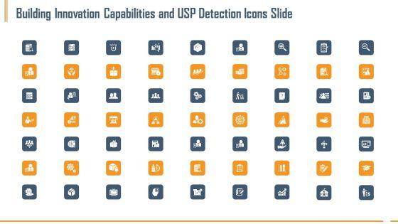 Building_Innovation_Capabilities_And_USP_Detection_Icons_Slide_Ppt_Portfolio_Show_PDF_Slide_1.jpg