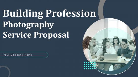 Building_Professional_Photography_Service_Proposal_Ppt_PowerPoint_Presentation_Complete_Deck_With_Slides_Slide_1.jpg
