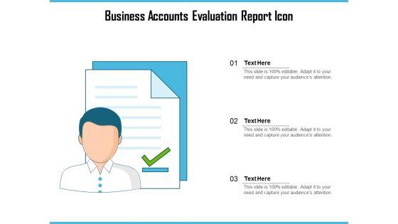Business_Accounts_Evaluation_Report_Icon_Ppt_PowerPoint_Presentation_Gallery_Show_PDF_Slide_1.jpg