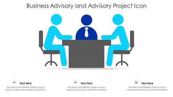 Business_Advisory_And_Advisory_Project_Icon_Ppt_PowerPoint_Presentation_Icon_Backgrounds_PDF_Slide_1.jpg
