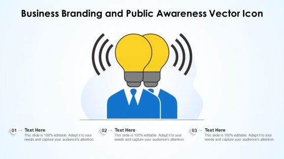 Business_Branding_And_Public_Awareness_Vector_Icon_Ppt_PowerPoint_Presentation_Gallery_Graphics_Pictures_PDF_Slide_1.jpg