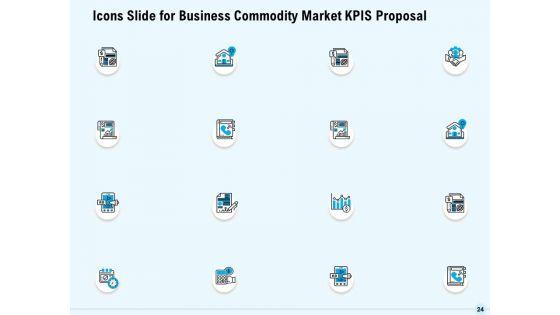 Business_Commodity_Market_KPIS_Proposal_Ppt_PowerPoint_Presentation_Complete_Deck_With_Slides_Slide_24.jpg