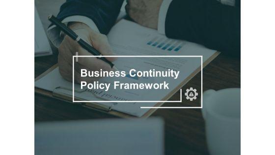 Business_Continuity_Policy_Framework_Gear_Ppt_PowerPoint_Presentation_Professional_Vector_Slide_1.jpg