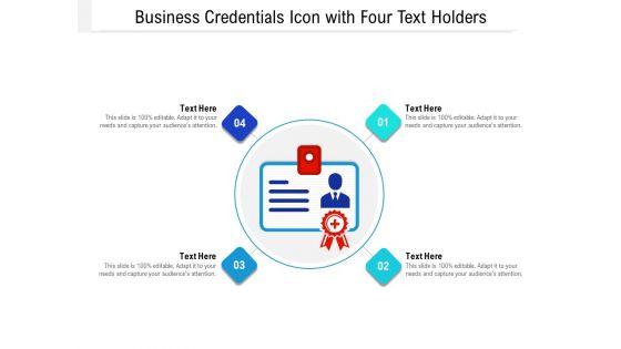 Business_Credentials_Icon_With_Four_Text_Holders_Ppt_PowerPoint_Presentation_Gallery_Summary_PDF_Slide_1.jpg