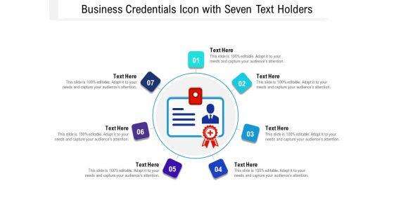 Business_Credentials_Icon_With_Seven_Text_Holders_Ppt_PowerPoint_Presentation_File_Design_Inspiration_PDF_Slide_1.jpg