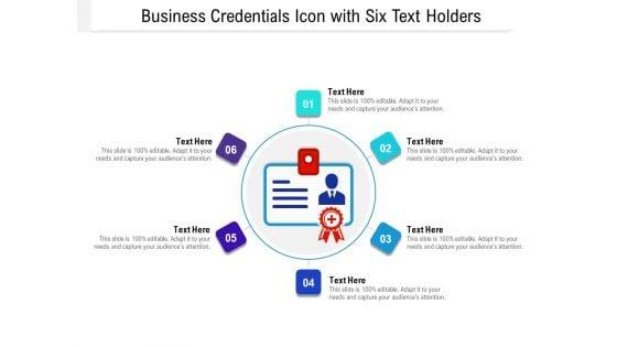 Business_Credentials_Icon_With_Six_Text_Holders_Ppt_PowerPoint_Presentation_File_Templates_PDF_Slide_1.jpg