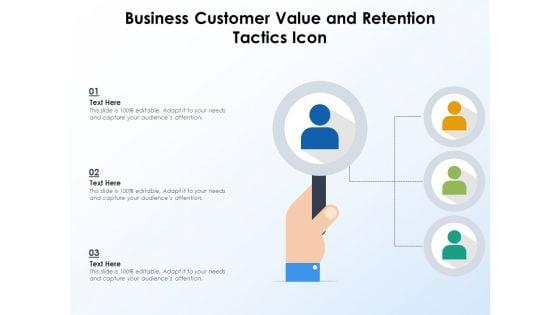 Business_Customer_Value_And_Retention_Tactics_Icon_Ppt_PowerPoint_Presentation_File_Visuals_PDF_Slide_1.jpg
