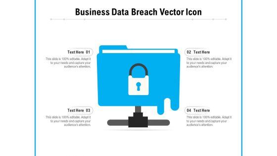 Business_Data_Breach_Vector_Icon_Ppt_PowerPoint_Presentation_Infographic_Template_Files_PDF_Slide_1.jpg