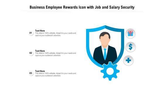 Business_Employee_Rewards_Icon_With_Job_And_Salary_Security_Ppt_PowerPoint_Presentation_Pictures_Background_Image_PDF_Slide_1.jpg
