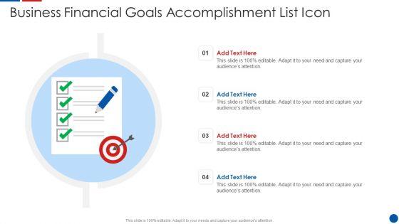 Business_Financial_Goals_Accomplishment_List_Icon_Ppt_PowerPoint_Presentation_Gallery_Inspiration_PDF_Slide_1.jpg
