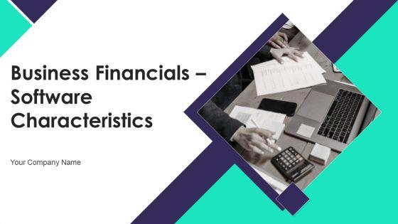 Business_Financials_Software_Characteristics_Ppt_PowerPoint_Presentation_Complete_Deck_With_Slides_Slide_1.jpg