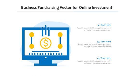 Business_Fundraising_Vector_For_Online_Investment_Ppt_PowerPoint_Presentation_Gallery_Format_Ideas_PDF_Slide_1.jpg