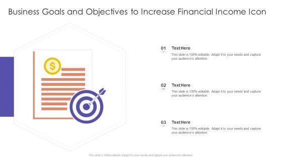 Business_Goals_And_Objectives_To_Increase_Financial_Income_Icon_Structure_PDF_Slide_1.jpg