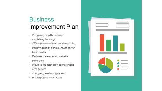 Business Improvement Plan Ppt PowerPoint Presentation Slides Ideas Business Improvement Plan Ppt PowerPoint Presentation Slides Ideas