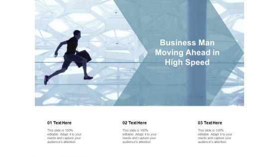 Business_Man_Moving_Ahead_In_High_Speed_Ppt_PowerPoint_Presentation_Icon_Guide_Slide_1.jpg