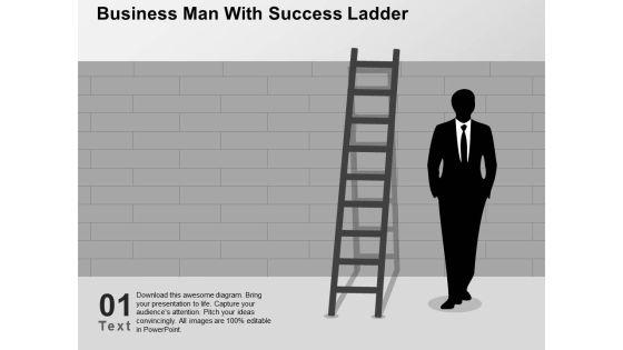 Business Man With Success Ladder Powerpoint Templates Business Man With Success Ladder Powerpoint Templates