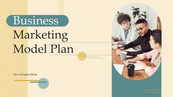 Business_Marketing_Model_Plan_Ppt_PowerPoint_Presentation_Complete_Deck_With_Slides_Slide_1.jpg