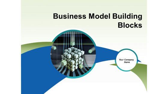 Business_Model_Building_Blocks_Ppt_PowerPoint_Presentation_Complete_Deck_With_Slides_Slide_1.jpg