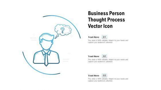 Business_Person_Thought_Process_Vector_Icon_Ppt_PowerPoint_Presentation_Ideas_Gallery_Slide_1.jpg
