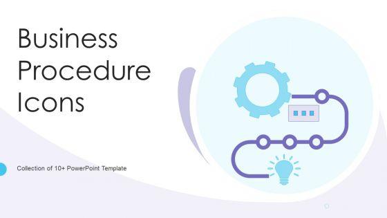 Business_Procedure_Icon_Ppt_PowerPoint_Presentation_Complete_With_Slides_Slide_1.jpg
