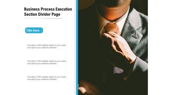 Business_Process_Execution_Section_Divider_Page_Ppt_PowerPoint_Presentation_Styles_Grid_PDF_Slide_1.jpg