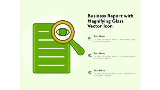 Business_Report_With_Magnifying_Glass_Vector_Icon_Ppt_PowerPoint_Presentation_Gallery_Summary_PDF_Slide_1.jpg