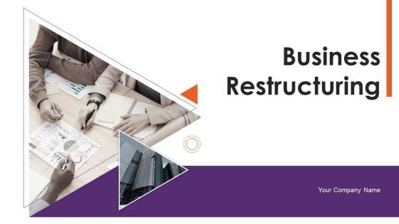 Business_Restructuring_Ppt_PowerPoint_Presentation_Complete_Deck_With_Slides_Slide_1.jpg