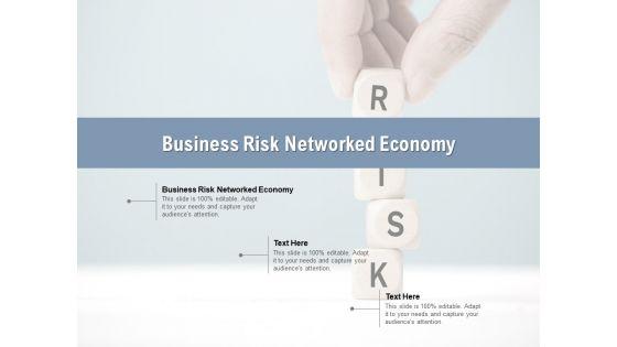 Business_Risk_Networked_Economy_Ppt_PowerPoint_Presentation_Pictures_Styles_Cpb_Pdf_Slide_1.jpg
