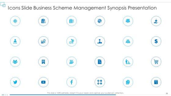 Business_Scheme_Management_Synopsis_Presentation_Ppt_PowerPoint_Presentation_Complete_Deck_With_Slides_Slide_39.jpg