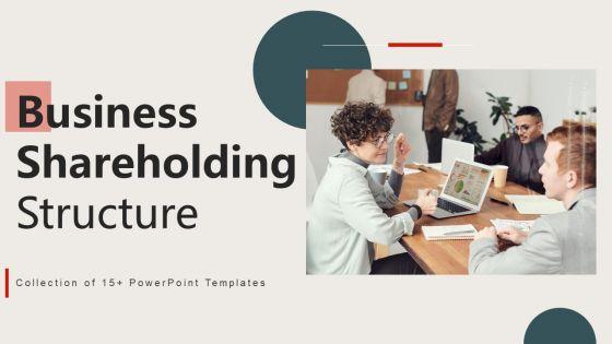 Business_Shareholding_Structure_Ppt_PowerPoint_Presentation_Complete_Deck_With_Slides_Slide_1.jpg