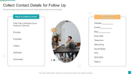 Business_To_Customer_Online_And_Traditional_Collect_Contact_Details_For_Follow_Up_Diagrams_PDF_Slide_1.jpg