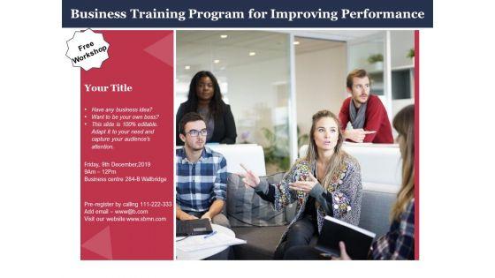 Business_Training_Program_For_Improving_Performance_Ppt_PowerPoint_Presentation_File_Inspiration_PDF_Slide_1.jpg
