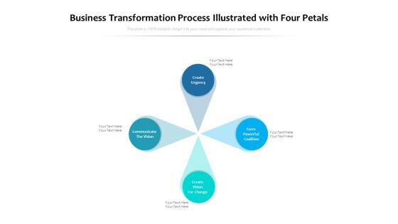Business_Transformation_Process_Illustrated_With_Four_Petals_Ppt_PowerPoint_Presentation_Gallery_Deck_PDF_Slide_1.jpg