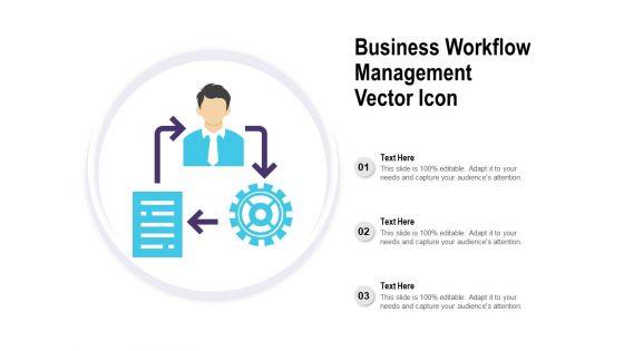 Business_Workflow_Management_Vector_Icon_Ppt_PowerPoint_Presentation_Summary_Slide_1.jpg