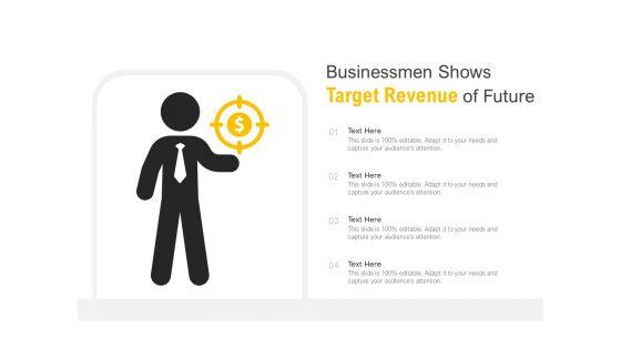 Businessmen_Shows_Target_Revenue_Of_Future_Ppt_PowerPoint_Presentation_Gallery_Guide_Slide_1.jpg