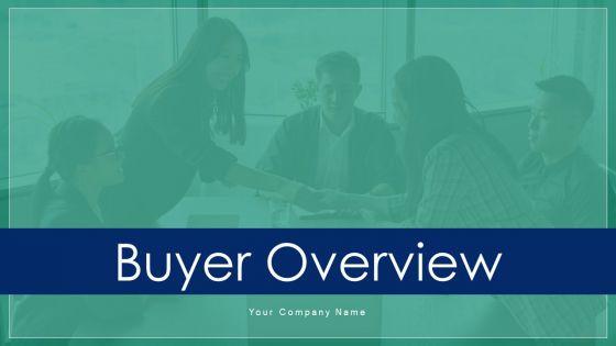 Buyer_Overview_Ppt_PowerPoint_Presentation_Complete_Deck_With_Slides_Slide_1.jpg