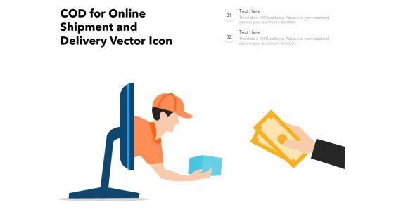 COD_For_Online_Shipment_And_Delivery_Vector_Icon_Ppt_PowerPoint_Presentation_Visual_Aids_Infographic_Template_PDF_Slide_1.jpg