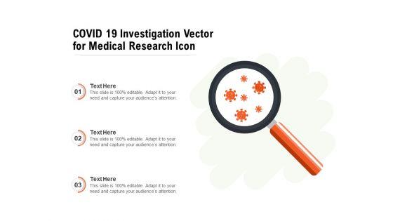 COVID_19_Investigation_Vector_For_Medical_Research_Icon_Ppt_PowerPoint_Presentation_Infographic_Template_Clipart_PDF_Slide_1.jpg