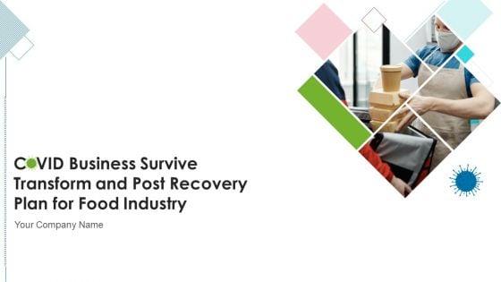 COVID_Business_Survive_Transform_And_Post_Recovery_Plan_For_Food_Industry_Ppt_PowerPoint_Presentation_Complete_With_Slides_Slide_1.jpg