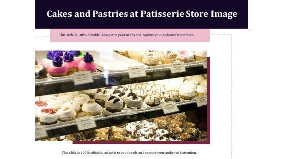 Cakes_And_Pastries_At_Patisserie_Store_Image_Ppt_PowerPoint_Presentation_Ideas_Inspiration_PDF_Slide_1.jpg