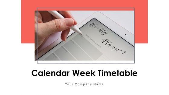 Calendar_Week_Timetable_Planning_Objectives_Ppt_PowerPoint_Presentation_Complete_Deck_Slide_1.jpg