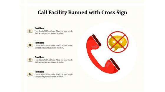 Call_Facility_Banned_With_Cross_Sign_Ppt_PowerPoint_Presentation_Portfolio_Example_Topics_PDF_Slide_1.jpg