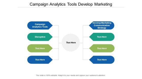 Campaign Analytics Tools Develop Marketing Communication Strategy Disruptive Ppt PowerPoint Presentation Summary Maker Campaign Analytics Tools Develop Marketing Communication Strategy Disruptive Ppt PowerPoint Presentation Summary Maker