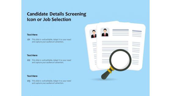 Candidate_Details_Screening_Icon_Or_Job_Selection_Ppt_PowerPoint_Presentation_Gallery_Slides_PDF_Slide_1.jpg