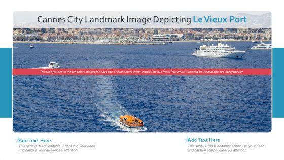 Cannes_City_Landmark_Image_Depicting_Le_Vieux_Port_PowerPoint_Presentation_Ppt_Template_PDF_Slide_1.jpg